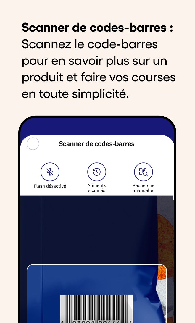 Scanner de codes-barres : Scannez le code-barres pour en savoir plus sur un produit et faire vos courses en toute simplicité.