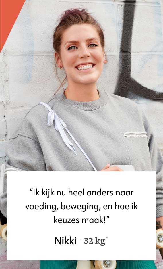 Ik kijk nu heel anders naar voeding, beweging, en hoe ik keuzes maak! Nikki -32 kg*