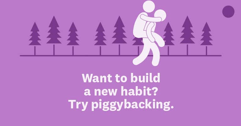 Stack Your Habits with the Piggybacking Technique