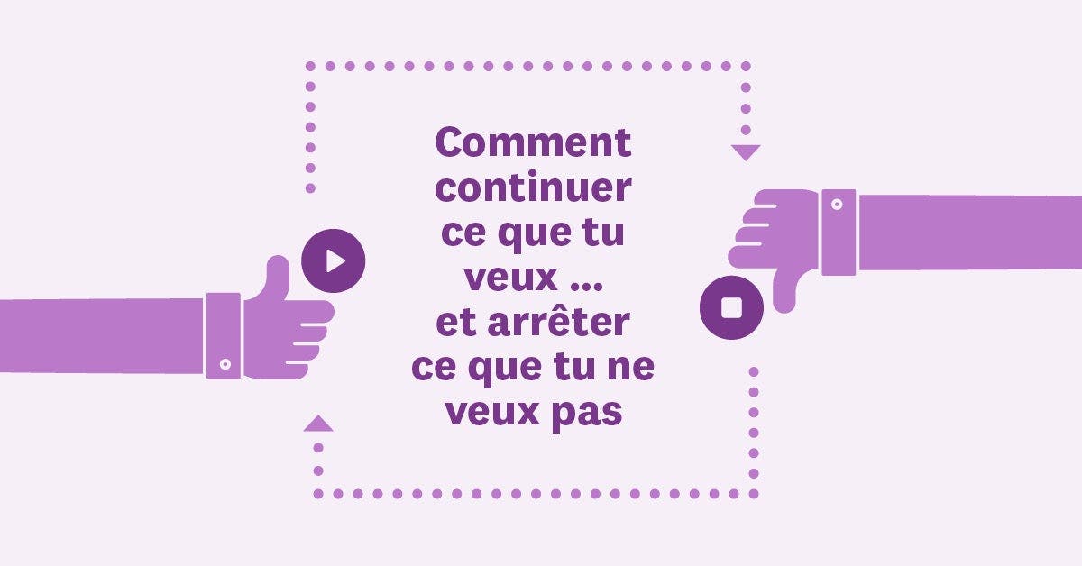 Observer : changer ou continuer ?