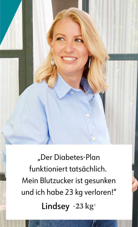 Der Diabetes-Plan funktioniert tatsächlich. Mein Blutzucker ist gesunken und ich habe 23 kg verloren! Lindsey -23 kg