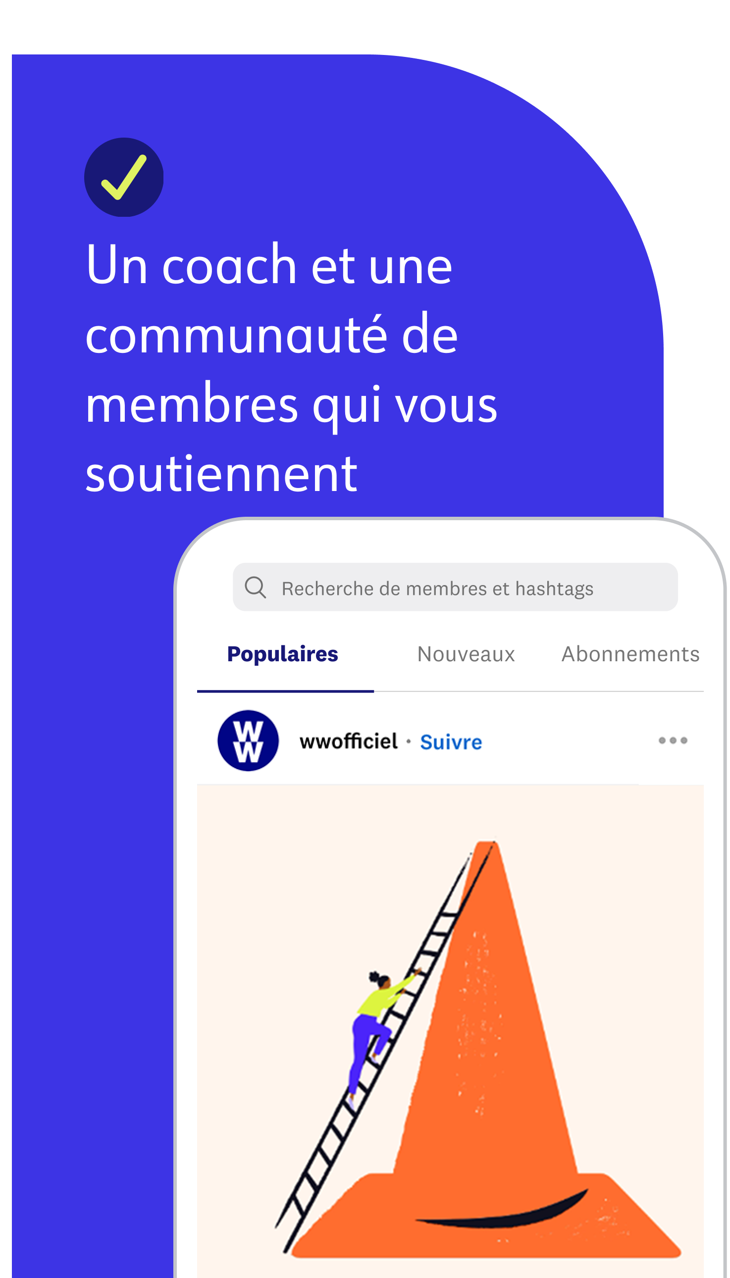 Un coach et une communauté de membres qui vous soutiennent