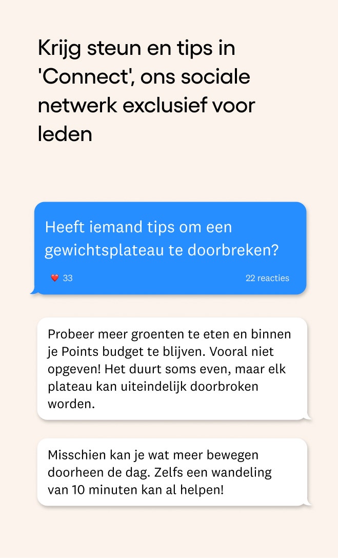 Krijg steun en tips in 'Connect', ons sociale netwerk exclusief voor leden 