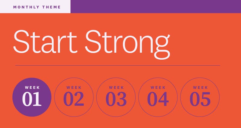 Week one of our monthly theme, Start Strong.