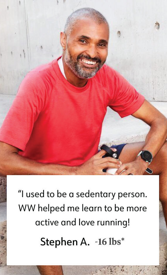 WW member Stephen A. lost -16 lbs* said I used to be a sedentary person. WW helped me learn to be more active and love running!