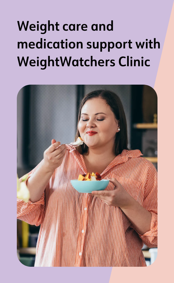 Weight care and medication support with WeightWatchers Clinic