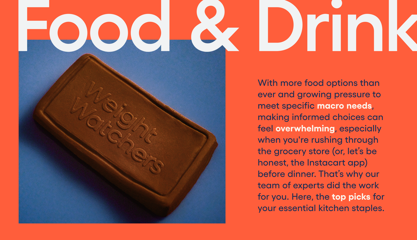 Food and Drink: With more food options than ever and growing pressure to meet specific macro needs, making informed choices can feel overwhelming, especially when you're rushing through the grocery store (or, let’s be honest, the Instacart app) before dinner. That’s why our team of experts did the work for you. Here, the top picks for your essential kitchen staples.